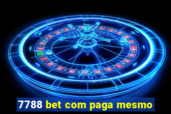 7788 bet com paga mesmo