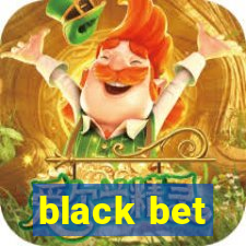 black bet