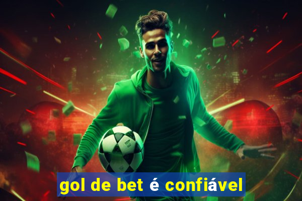 gol de bet é confiável