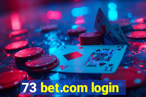 73 bet.com login