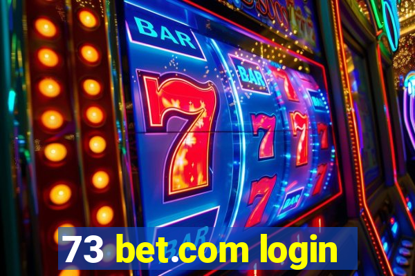 73 bet.com login