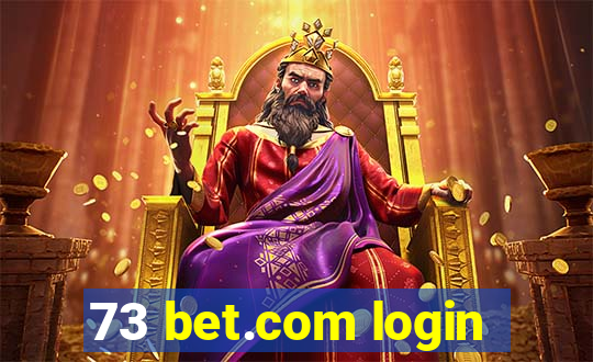 73 bet.com login