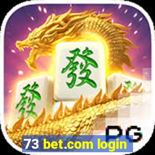 73 bet.com login