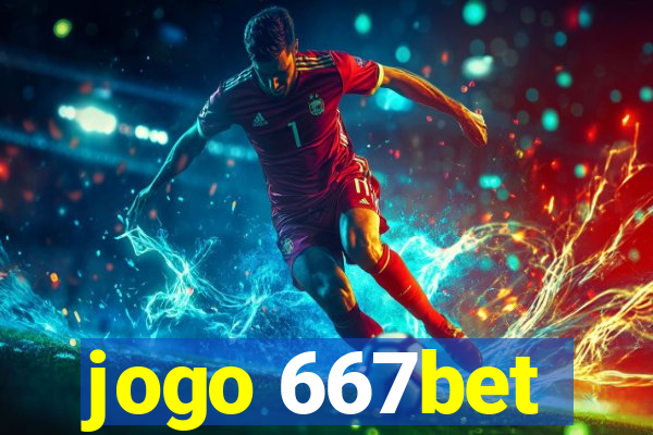 jogo 667bet