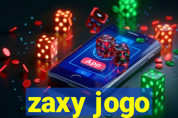 zaxy jogo