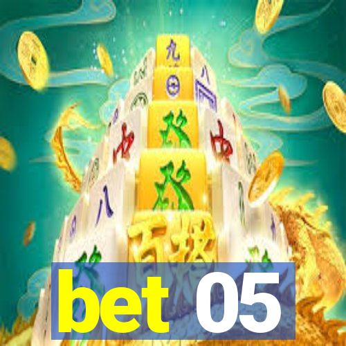 bet 05