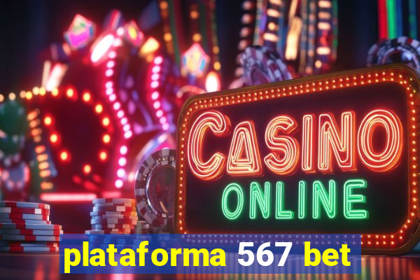 plataforma 567 bet