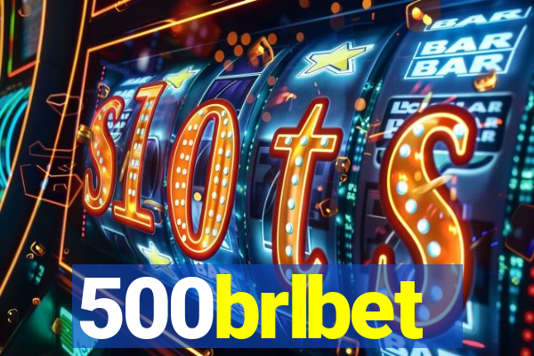 500brlbet