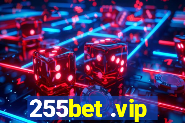 255bet .vip