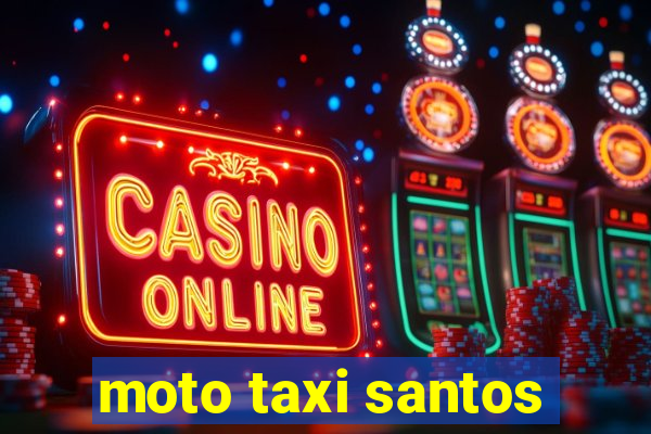 moto taxi santos