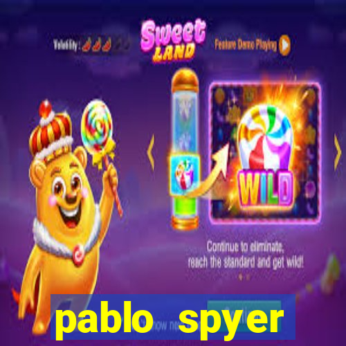 pablo spyer namorada atual