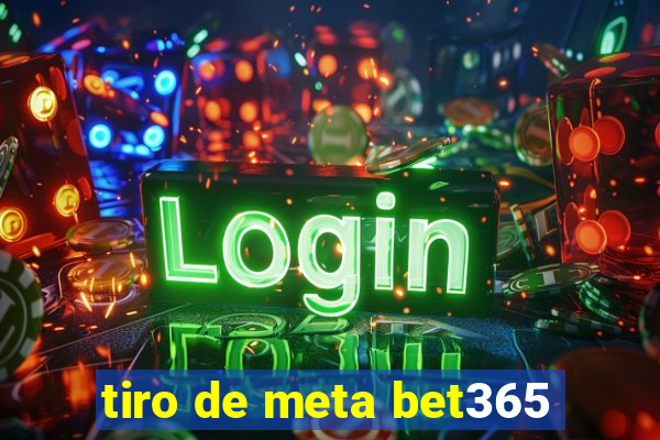 tiro de meta bet365