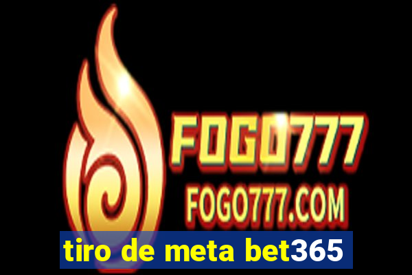 tiro de meta bet365