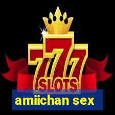 amiichan sex