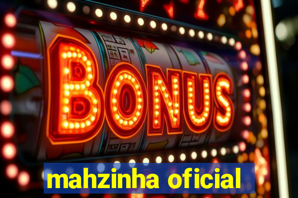 mahzinha oficial