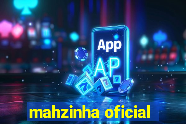 mahzinha oficial