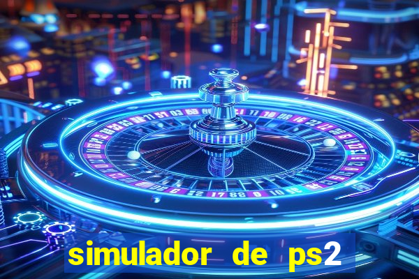 simulador de ps2 para pc