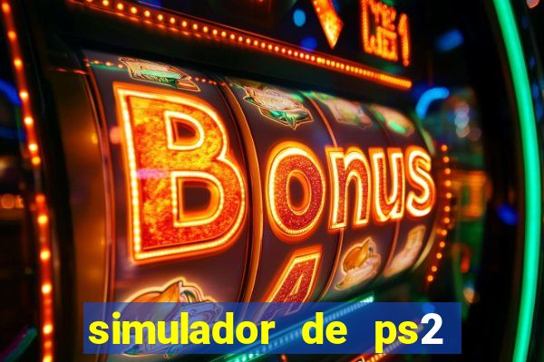 simulador de ps2 para pc