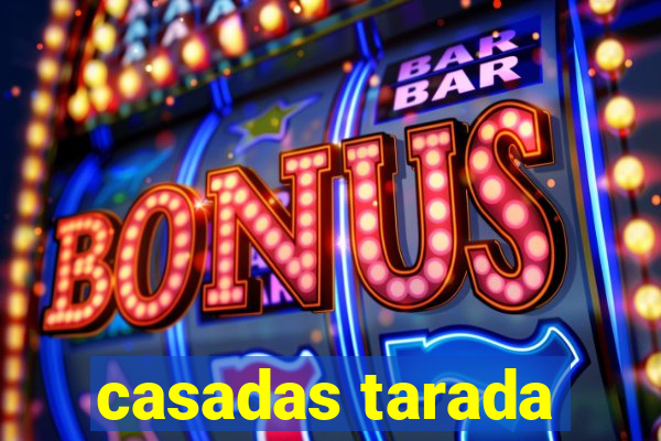 casadas tarada