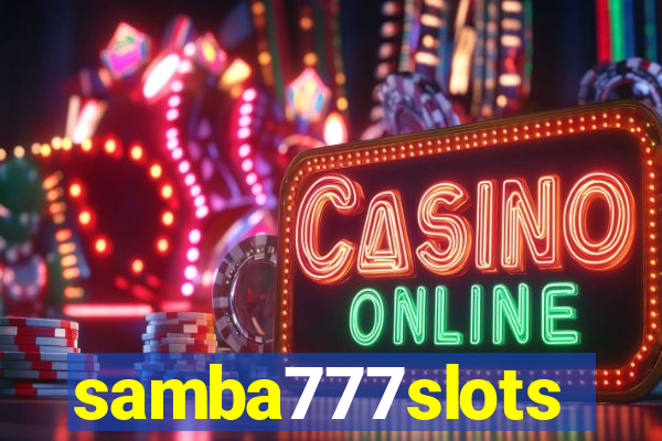 samba777slots