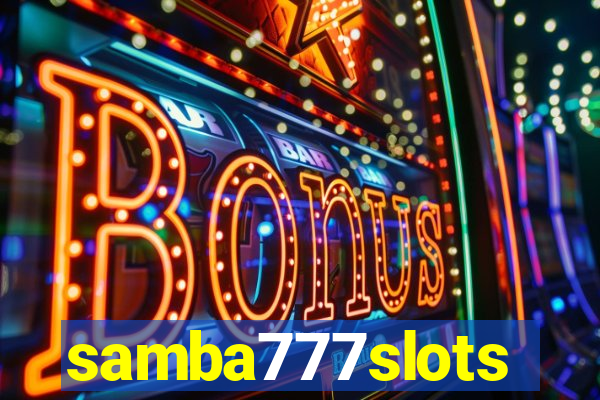 samba777slots