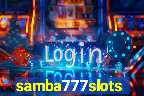 samba777slots