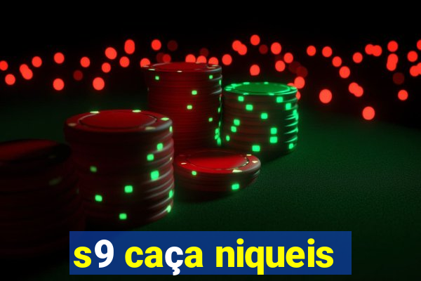 s9 caça niqueis