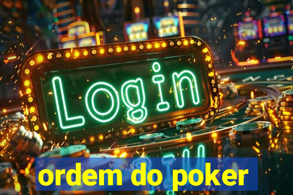 ordem do poker