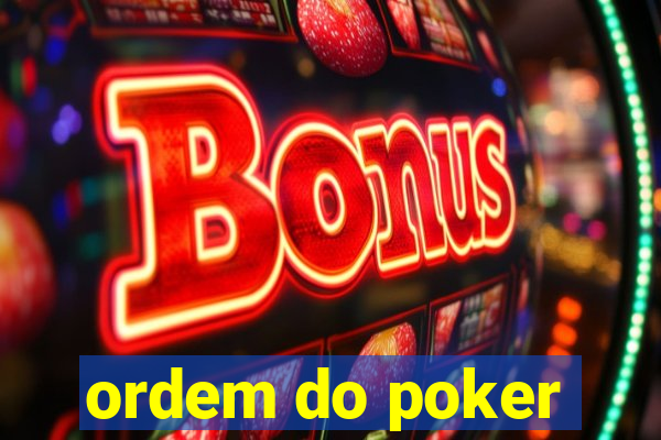 ordem do poker