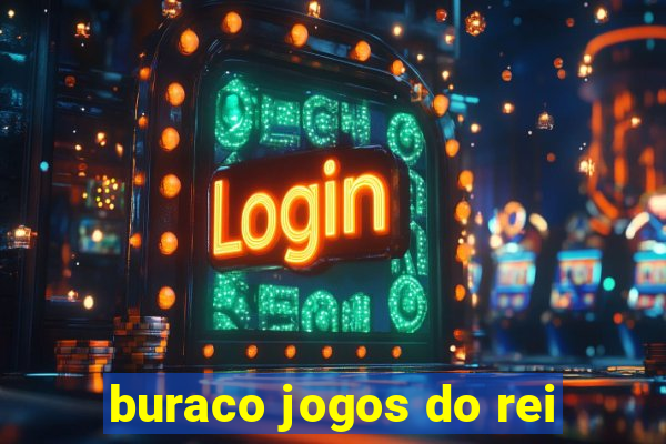 buraco jogos do rei