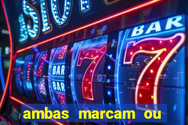 ambas marcam ou mais de 2.5