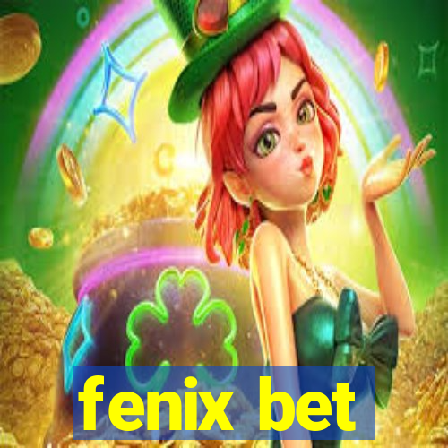 fenix bet