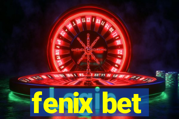 fenix bet