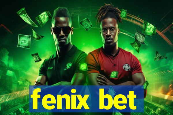 fenix bet