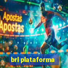 brl plataforma