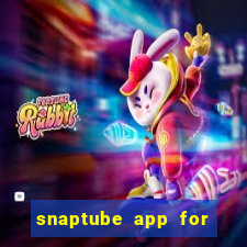 snaptube app for windows 7