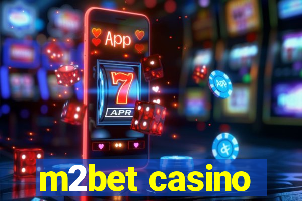 m2bet casino