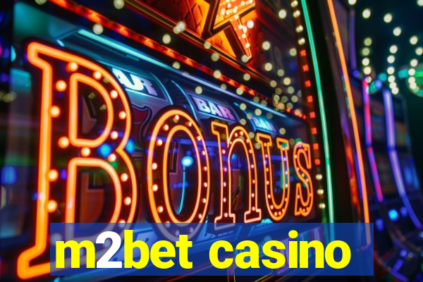 m2bet casino