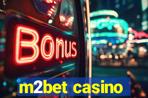 m2bet casino