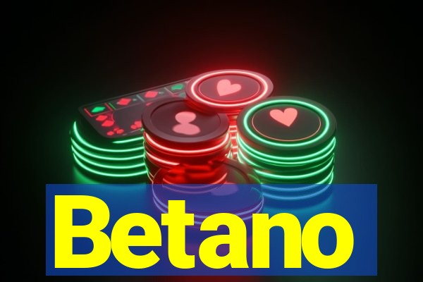 Betano