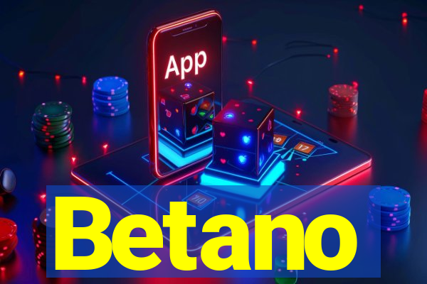 Betano