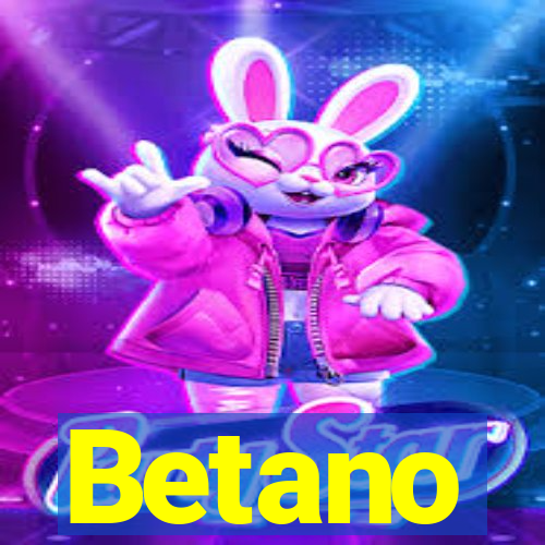 Betano