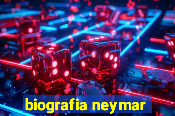 biografia neymar