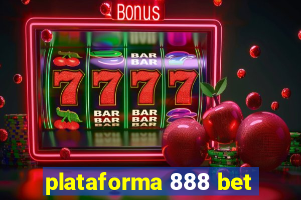 plataforma 888 bet