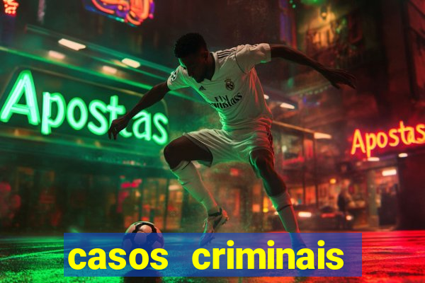 casos criminais para ler pdf