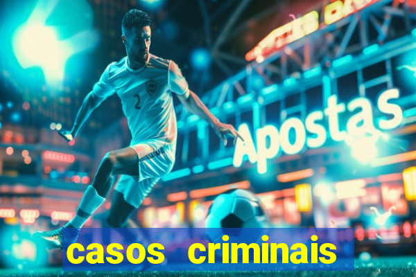 casos criminais para ler pdf