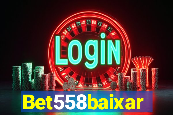 Bet558baixar