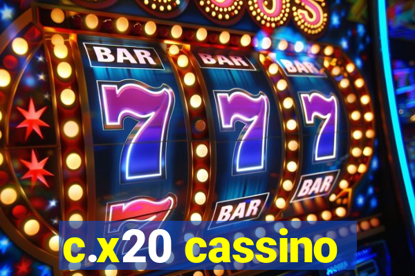 c.x20 cassino