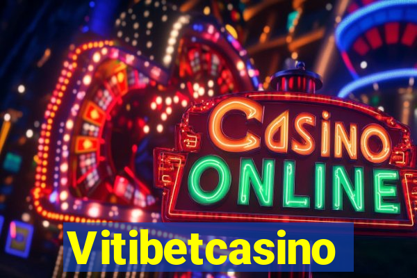 Vitibetcasino