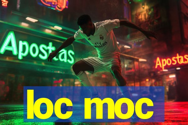 loc moc